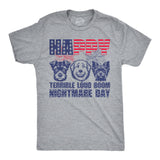 Mens Funny T Shirts Happy Terrible Loud Boom Nightmare Day Sarcastic Fourth Of July Novelty Puppy Tee for Men