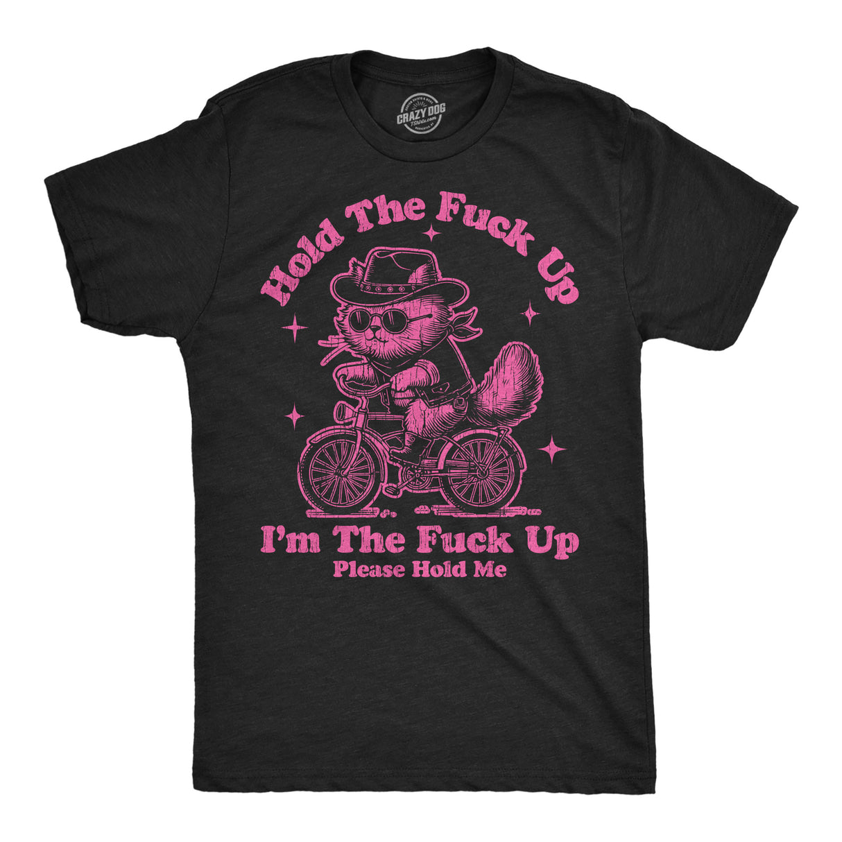 Mens Funny T Shirts Hold The Fuck Up Im The Fuck Up Please Hold Me Sarcastic Graphic Novelty Tee for Men