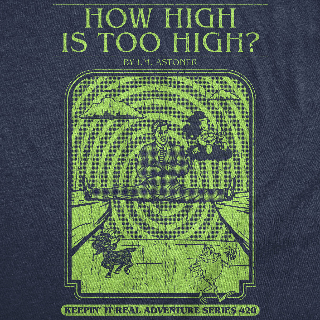 Mens Funny T Shirts How High Is Too High Sarcastic 420 Graphic Novelty Book Tee for Men