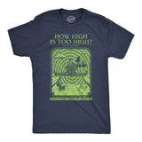Mens Funny T Shirts How High Is Too High Sarcastic 420 Graphic Novelty Book Tee for Men