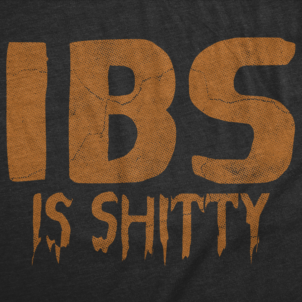Womens Funny T Shirts IBS Is Shitty Sarcastic Poop Joke Graphic Novelty Tee for Ladies
