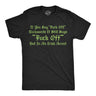 Mens Funny T Shirts If You Say Fuck Off Backwards It Still Says Fuck Off But In An Irish Accent Novelty Tee for Men