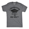 Mens Funny T Shirts I Graduated Now What Sarcastic Graduation Graphic Novelty Tee for Men