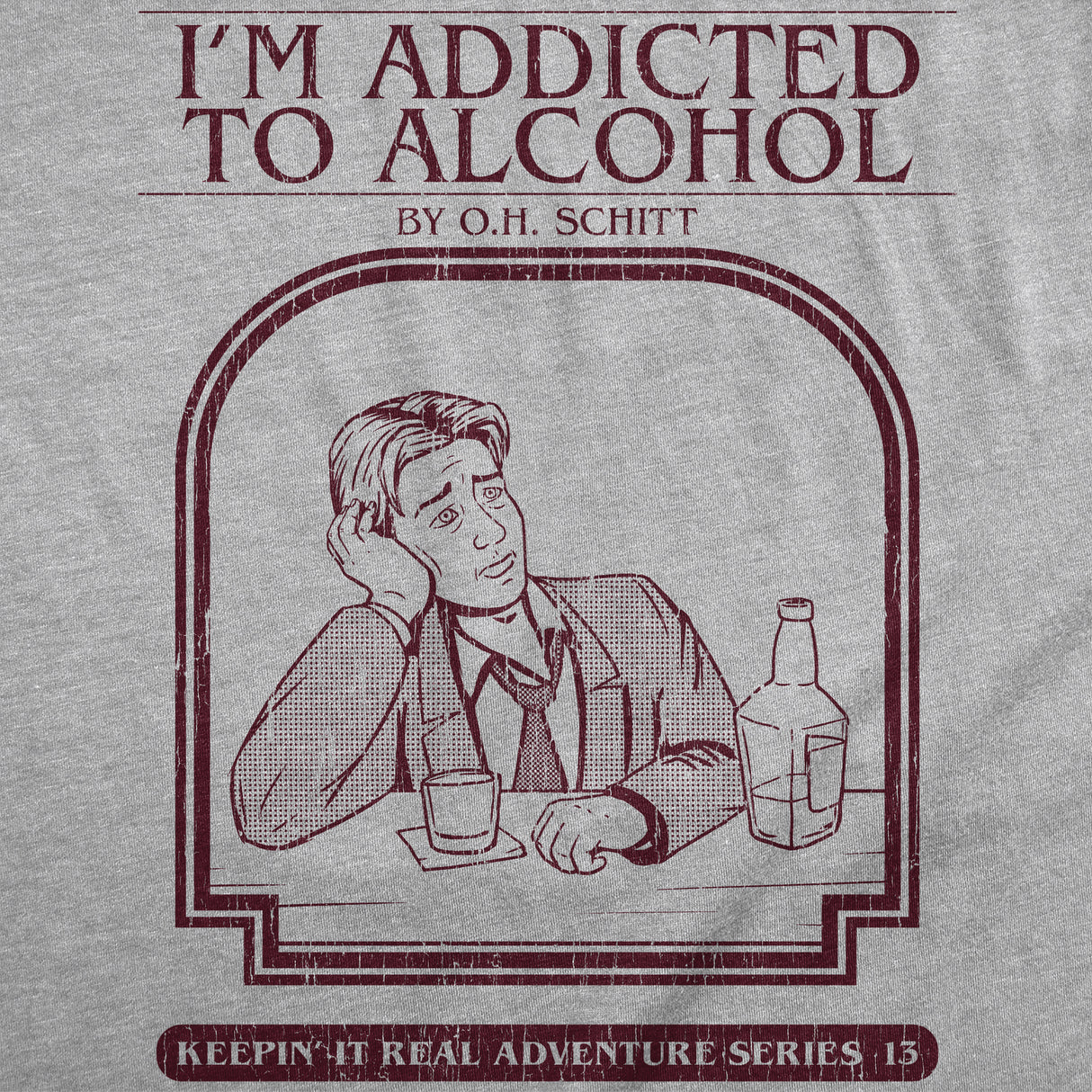 Mens Funny T Shirts Im Addicted to Alcohol Book Sarcastic Graphic Novelty Tee for Men
