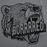 Mens Funny T Shirts Im Bored Sarcastic Bear Graphic Novelty Tee for Men