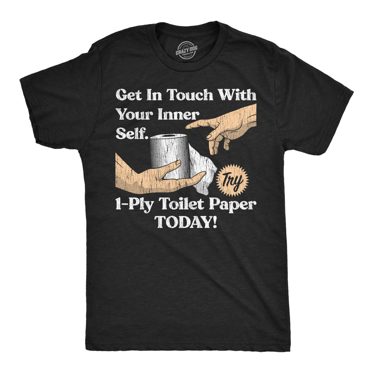 Mens Funny T Shirts Get In Touch With Your Inner Self Sarcastic Toilet Paper Graphic Novelty Tee for Men