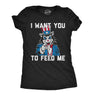 Womens Funny T Shirts I Want You to Feed Me Sarcastic Fourth Of July Graphic Novelty Cat Tee for Ladies