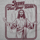 Mens Funny T Shirts Jesus Has Your Back Sarcastic Religious Joke Graphic Novelty Tee for Men