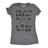 Womens Funny T Shirts If You Cant Be With The Wine You Love Love The Wine Youre With Novelty Tee for Ladies