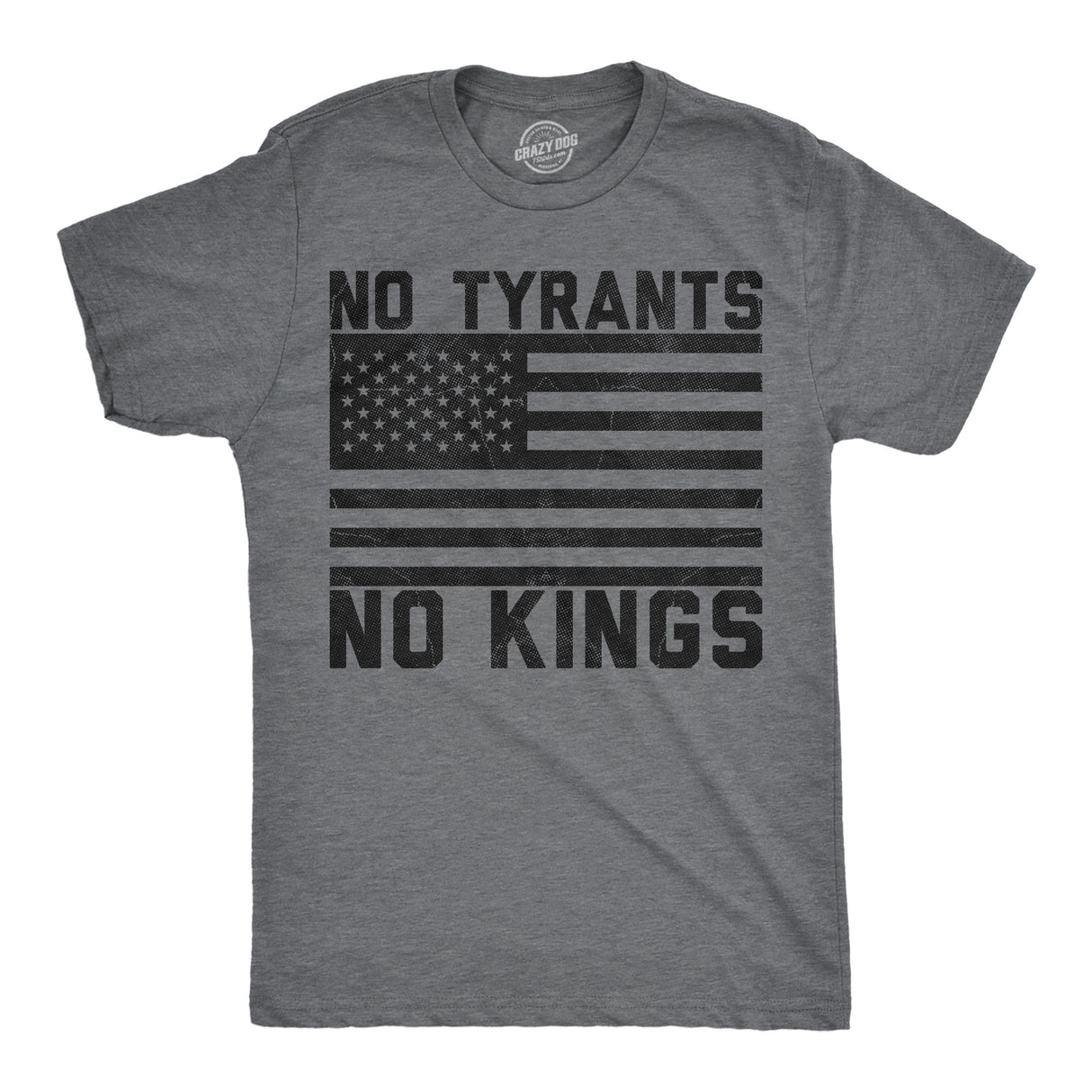 Mens Funny T Shirts No Tyrants No Kings Sarcastic Political Graphic Novelty Tee for Men