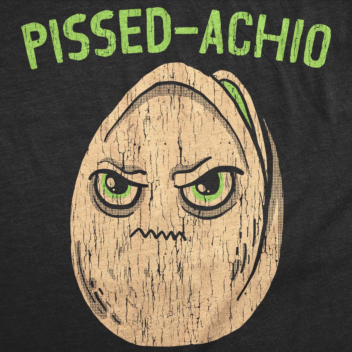 Mens Funny T Shirts Pissed Achio Sarcastic Pistachio Graphic Novelty Tee for Men