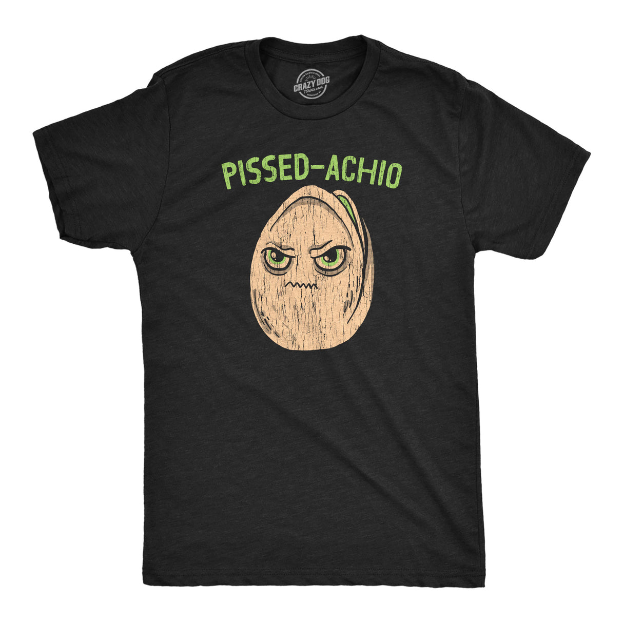 Mens Funny T Shirts Pissed Achio Sarcastic Pistachio Graphic Novelty Tee for Men