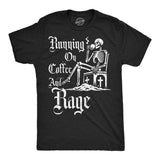 Mens Funny T Shirts Running On Coffee and Rage Sarcastic Caffeine Graphic Novelty Tee for Men