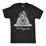 Mens Funny T Shirts Shit Happened Sarcastic Bear Graphic Novelty Tee for Men