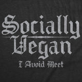 Mens Funny T Shirts Socially Vegan I Avoid Meet Sarcastic Graphic Novelty Tee for Men