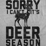 Mens Funny T Shirts Sorry I Cant Its Deer Season Sarcastic Hunting Graphic Novelty Tee for Men