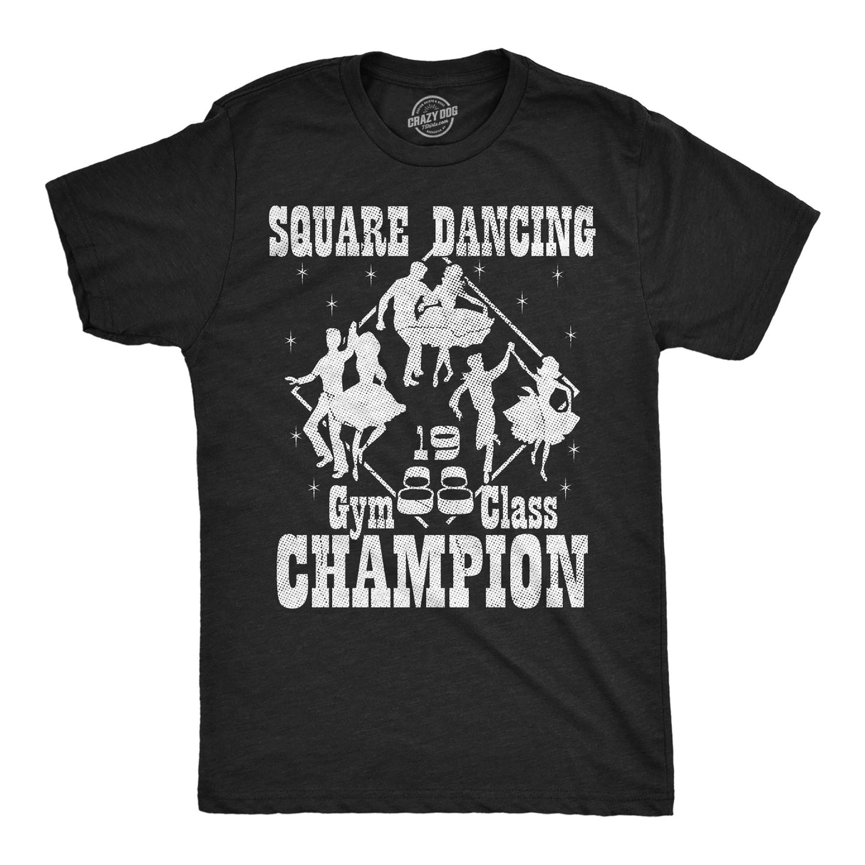 Mens Funny T Shirts Square Dance Champion Sarcastic Graphic Novelty Tee for Men