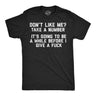 Mens Funny T Shirts Dont Like Me Take A Number Its Going to Be A While Before I Give A Fuck Novelty Tee for Men