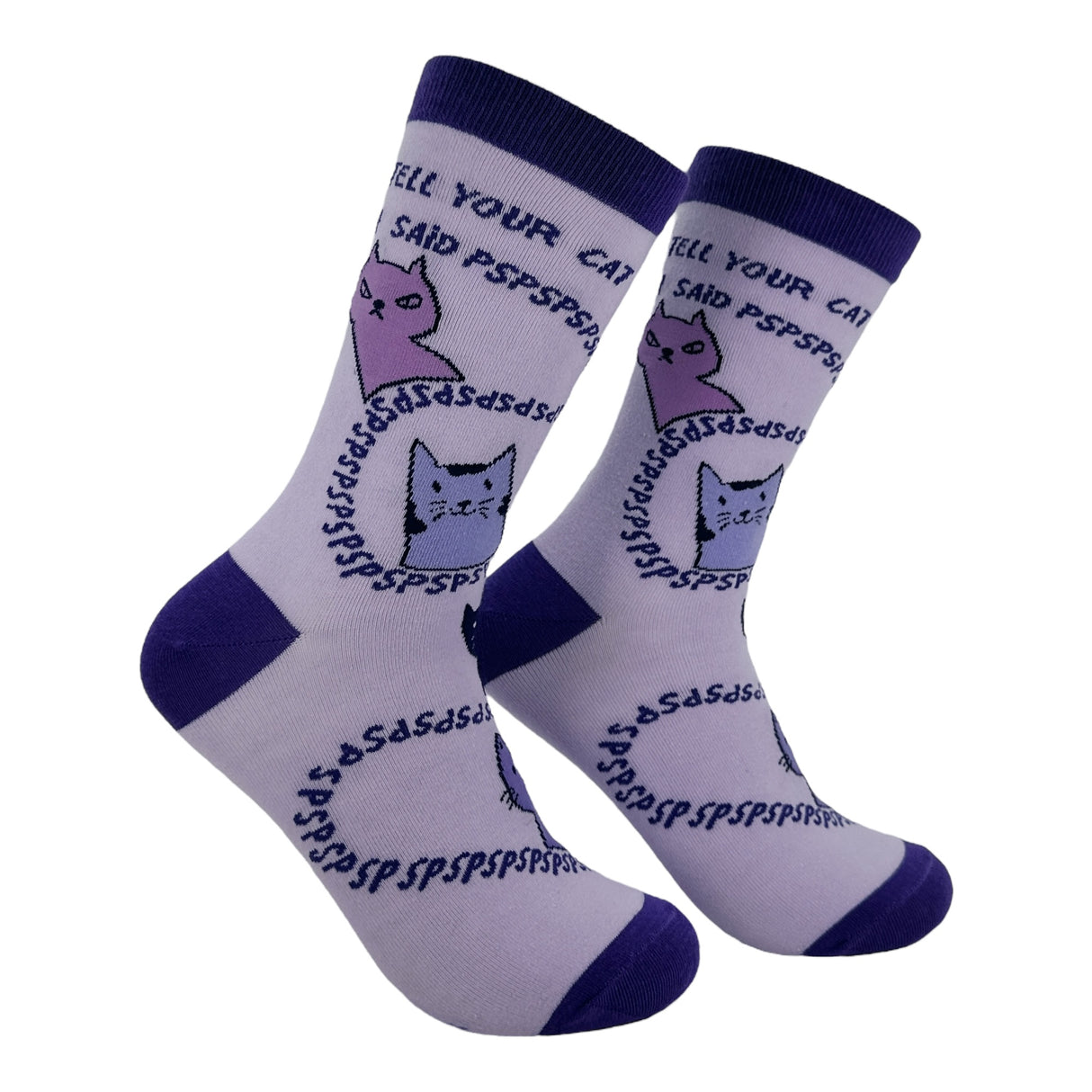 Women's Tell Your Cat I Said Pspsps Socks Funny Sarcastic Kitten Graphic Novelty Footwear for Ladies