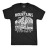 Mens Funny T Shirts The Mountians Are Calling But Im In Debt so Its Off to Work I Go Novelty Tee for Men