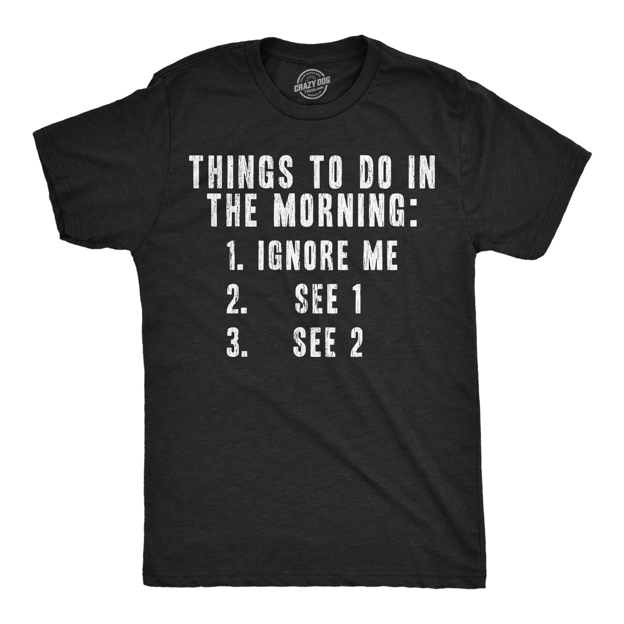 Mens Funny T Shirts Things to Do In The Morning List Sarcastic Graphic Novelty Tee for Men
