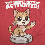 Womens Funny T Shirt Tiny Murder Mittens Activated Sarcastic Kitten Graphic Novelty Tee for Ladies
