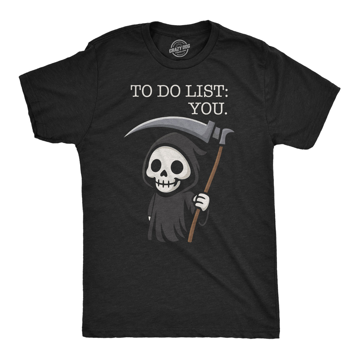 Mens Funny T Shirt to Do List You Sarcastic Grim Reaper Graphic Novelty Tee for Men