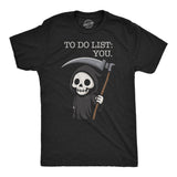 Mens Funny T Shirt to Do List You Sarcastic Grim Reaper Graphic Novelty Tee for Men