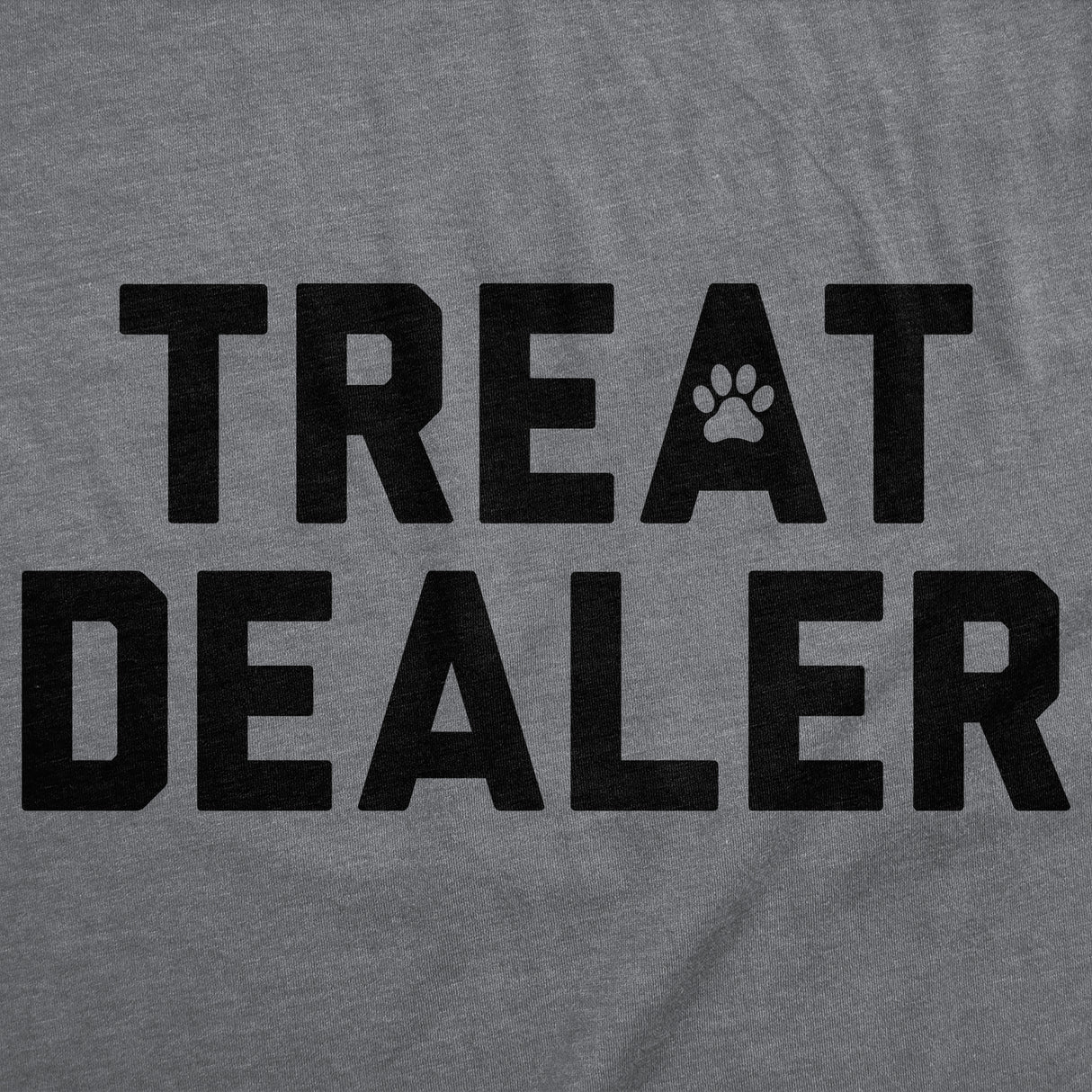 Womens Funny T Shirts Treat Dealer Sarcastic Pet Lover Graphic Novelty Tee for Ladies