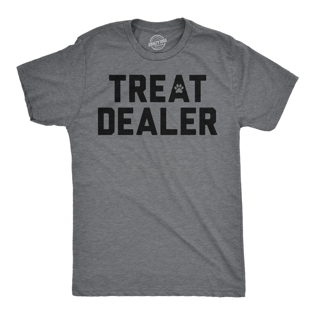 Mens Funny T Shirts Treat Dealer Sarcastic Pet Lover Graphic Novelty Tee for Men