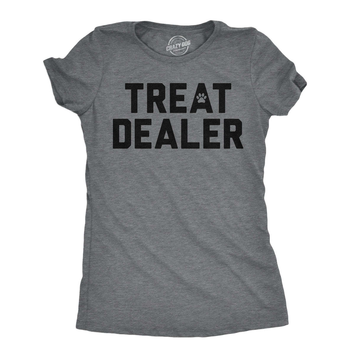 Womens Funny T Shirts Treat Dealer Sarcastic Pet Lover Graphic Novelty Tee for Ladies