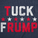 Mens Funny T Shirts Tuck Frump Sarcastic Anti Trump Graphic Novelty Tee for Men