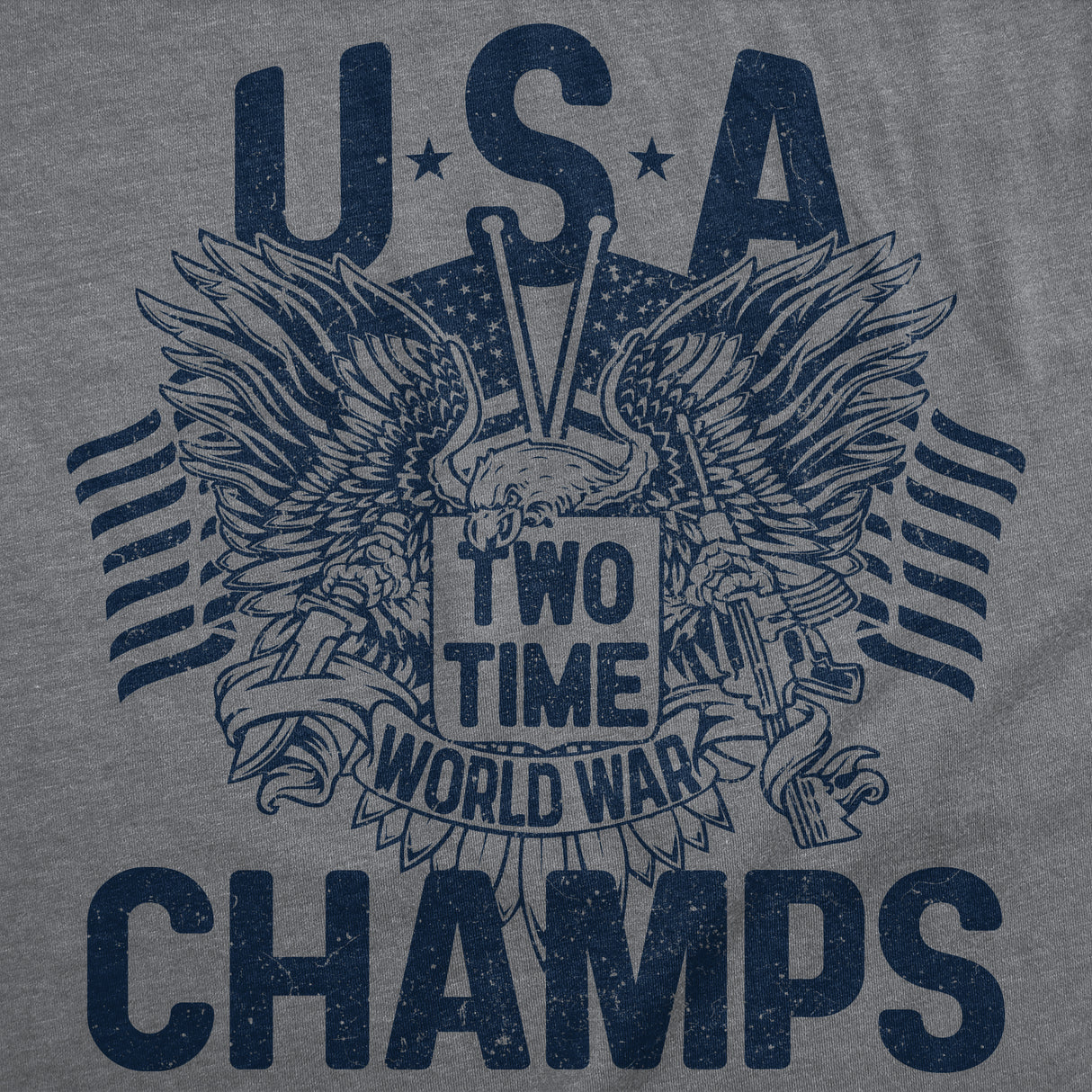 Mens Funny T Shirts USA Two Time World War Champs Sarcastic Fourth Of July Graphic Novelty Tee for Men