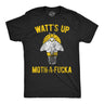 Mens Funny T Shirts Watts Up Moth A Fucka Sarcastic Graphic Novelty Tee for Men