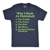 Mens Funny T Shirts Why I Suck At Pickleball List Sarcastic Graphic Novelty Tee for Men