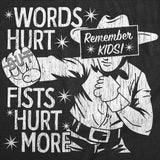 Mens Funny T Shirts Words Hurt Fists Hurt More Sarcastic Graphic Novelty Tee for Men