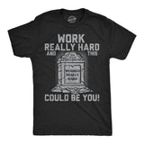 Mens Funny T Shirts Work Really Hard and This Could Be You Sarcastic Grave Graphic Novelty Tee for Men