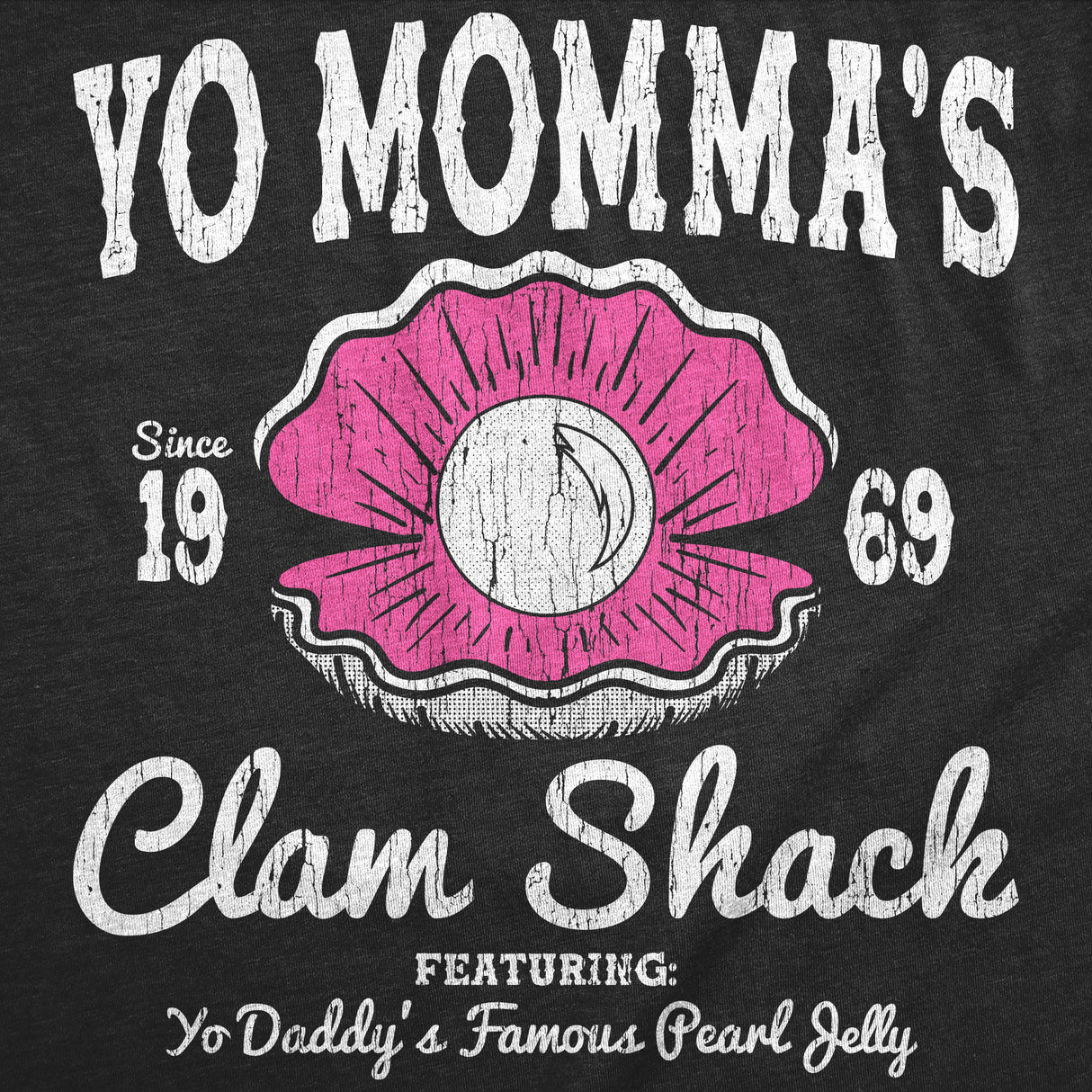 Mens Funny T Shirts Yo Mommas Clam Shack Sarcastic Restaurant Graphic Novelty Tee for Men