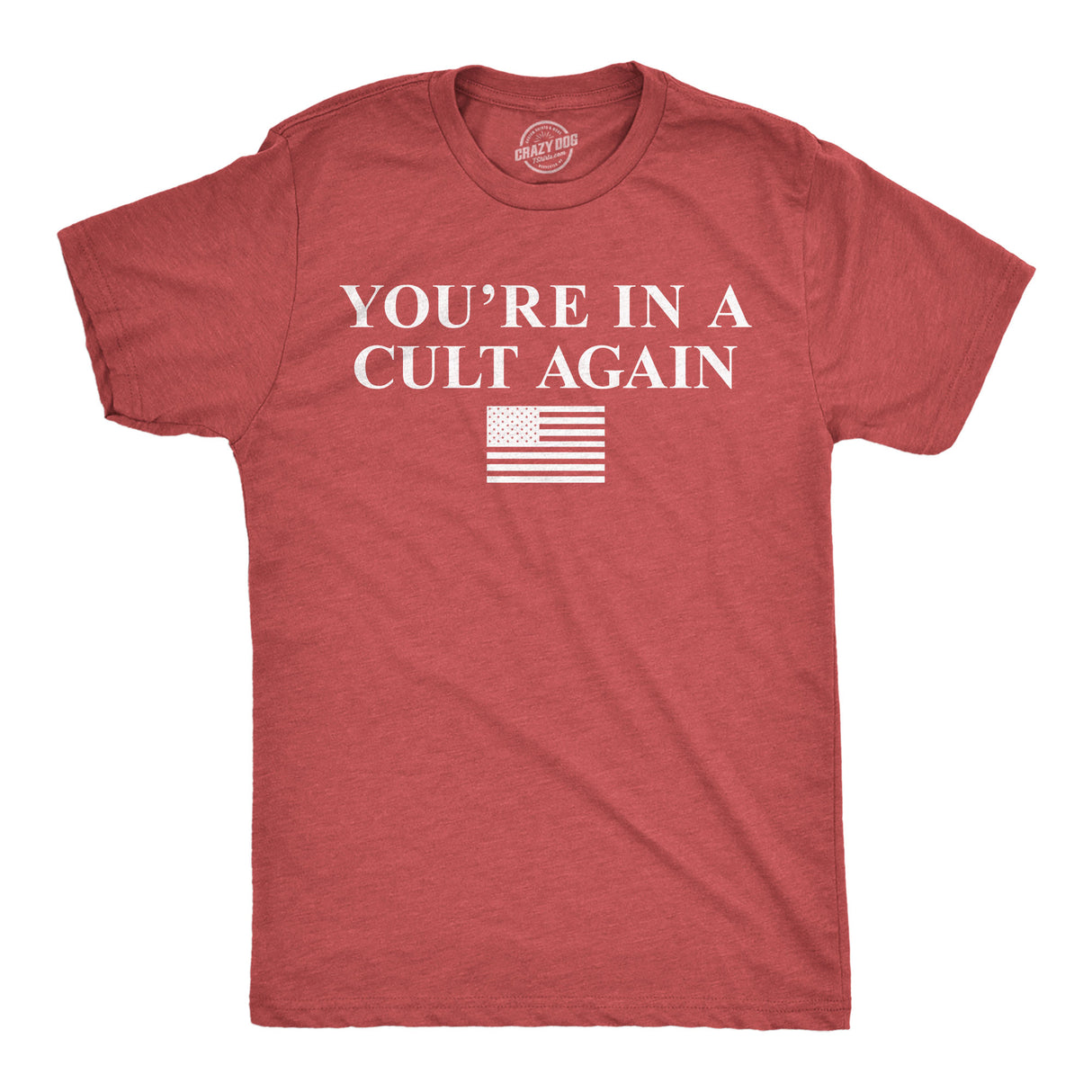 Mens Funny T Shirts Youre In A Cult Again Sarcastic Politics Graphic Novelty Tee for Men