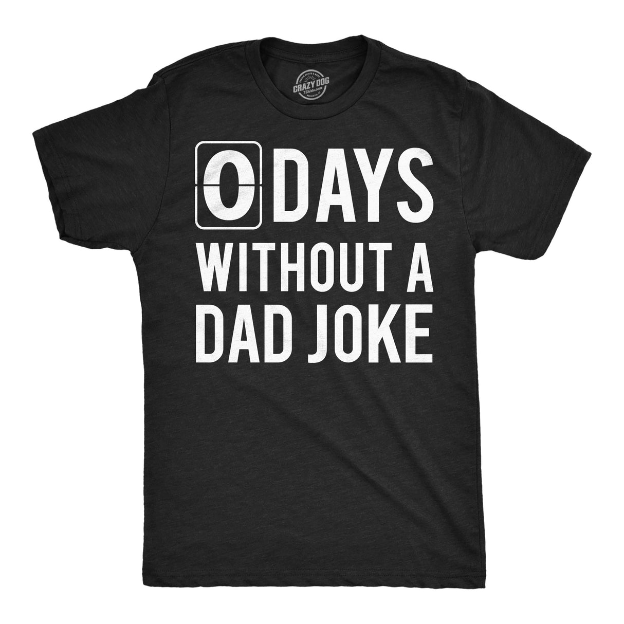 Mens Funny T Shirts 0 Days Without A Dad Joke Sarcastic Graphic Novelty Tee for Men