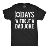 Mens Funny T Shirts 0 Days Without A Dad Joke Sarcastic Graphic Novelty Tee for Men