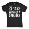 Mens Funny T Shirts 0 Days Without A Dad Joke Sarcastic Graphic Novelty Tee for Men