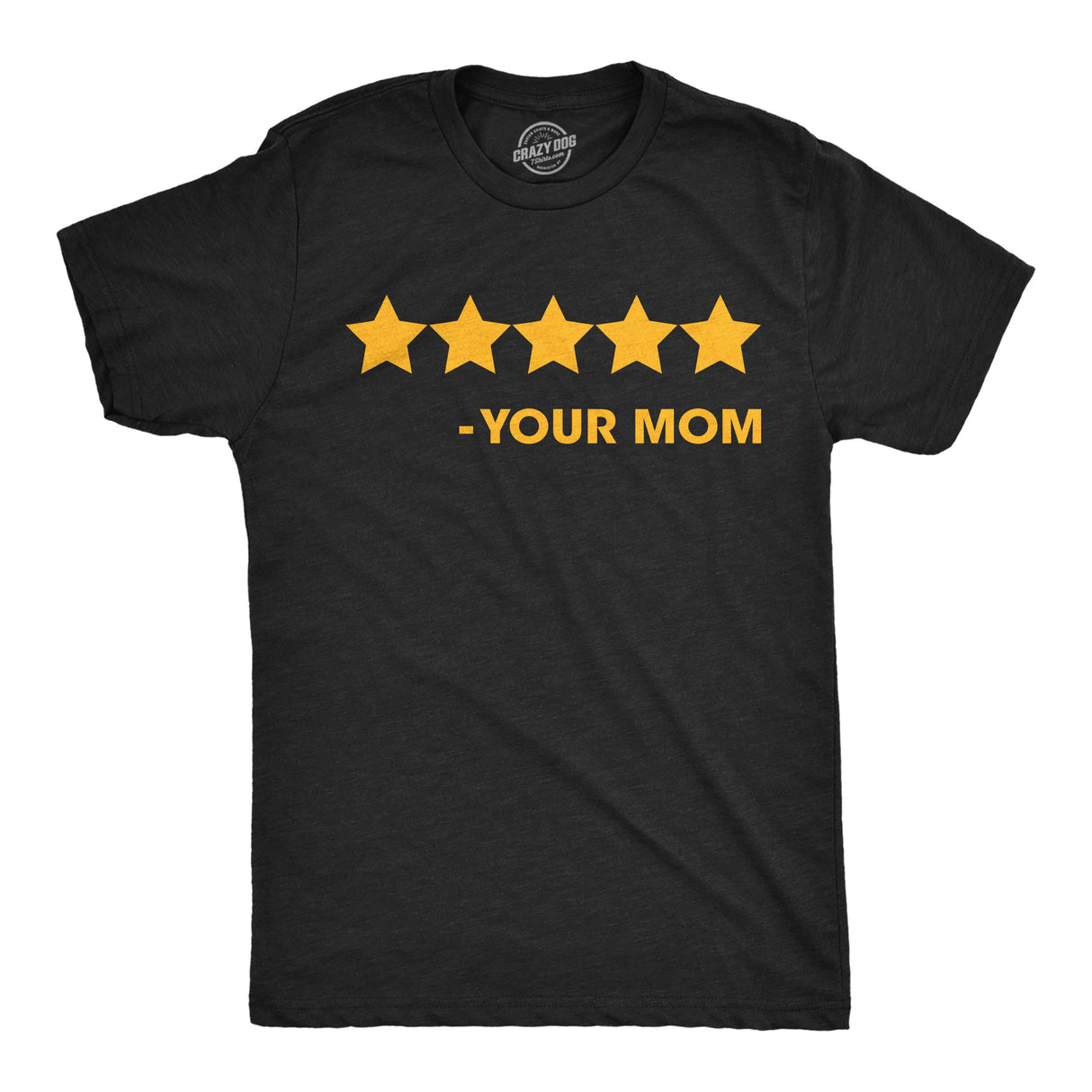 Mens Funny T Shirts 5 Stars Your Mom Sarcastic Rating Graphic Novelty Tee for Men