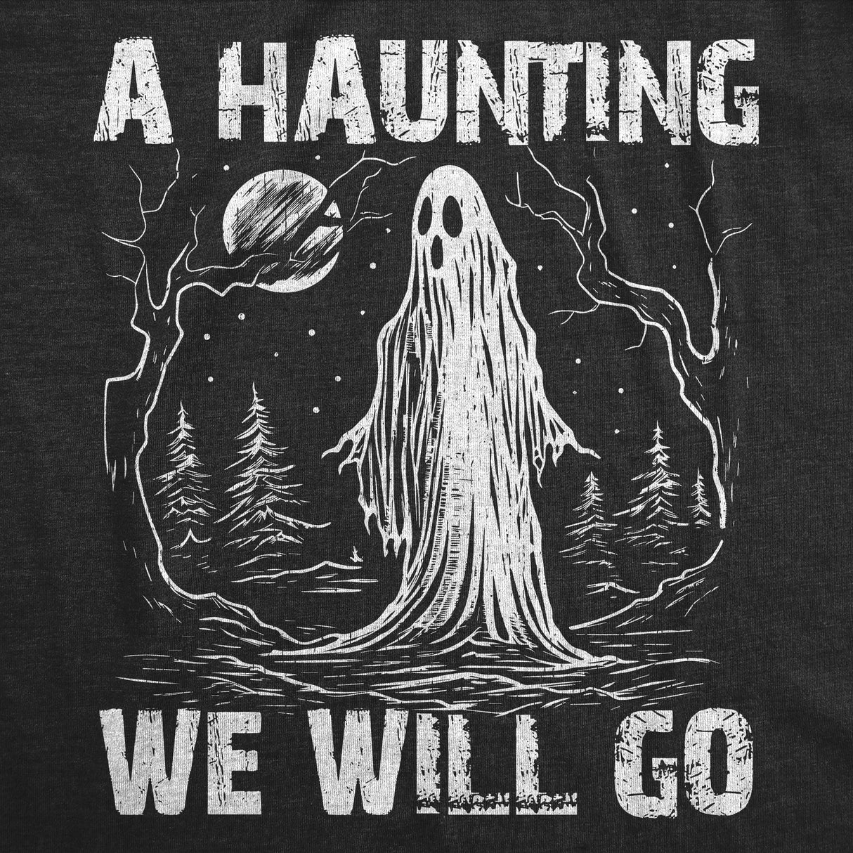 Womens Funny T Shirts A Haunting We Will Go Sarcastic Halloween Graphic Novelty Tee For Ladies