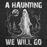 Womens Funny T Shirts A Haunting We Will Go Sarcastic Halloween Graphic Novelty Tee For Ladies