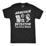 Mens Funny T Shirts Armchair Detective Sarcastic True Crime Graphic Novelty Tee for Men