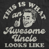 Mens Funny T Shirts This Is What An Awesome Uncle Looks Like Sarcastic Graphic Novelty Tee for Men