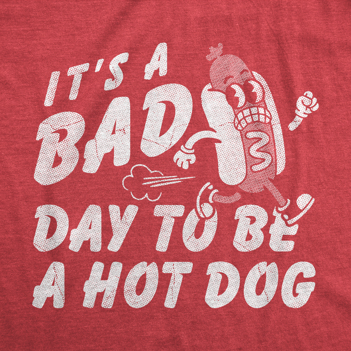 Mens Funny T Shirts Its A Bad Day to Be A Hotdog Sarcastic Fourth Of July Graphic Novelty Tee for Men