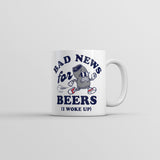 Bad News for Beers I Woke Up Mug Funny Sarcastic Drinking  Graphic Novelty Coffee Cup-11oz
