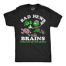 Mens Funny T Shirts Bad News For Brains Sarcastic Zombie Graphic Novelty Tee For Men